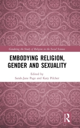  Embodying Religion, Gender and Sexuality