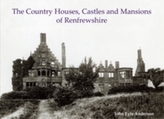 The Country Houses, Castles and Mansions of Renfrewshire