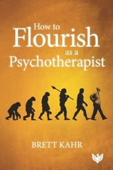  How to Flourish as a Psychotherapist