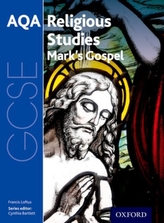  GCSE Religious Studies for AQA: St Mark\'s Gospel