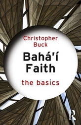  Baha\'i Faith: The Basics