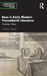  Bees in Early Modern Transatlantic Literature