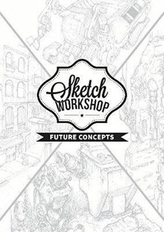  Sketch Workshop: Future Concepts