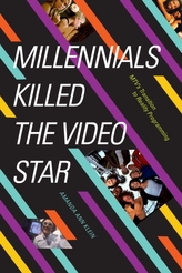 Millennials Killed the Video Star