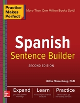  Practice Makes Perfect Spanish Sentence Builder, Second Edition
