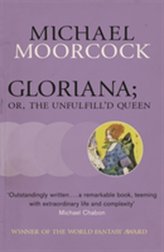  Gloriana; or, The Unfulfill\'d Queen