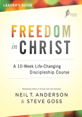  Freedom in Christ Course Leader\'s Guide