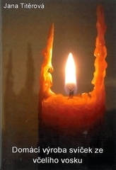 Domácí výroba svíček ze všelího vosku