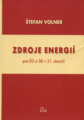 Zdroje energií pre EÚ a SR v 21. storočí