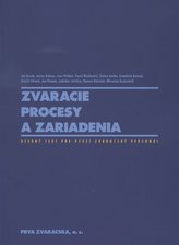 Zváracie procesy a zariadenia