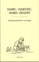 Haiku, haiečku, haiku zelený