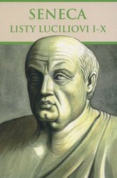 Seneca: Listy Luciliovi I-X