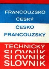 Francouzsko-český česko-francouzský technický slovník