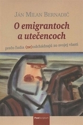 O emigrantoch a utečencoch