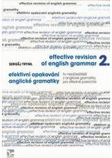 Efektivní opakování anglické gramatiky II. Effective Revision of English Grammar II