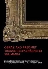 Obraz ako predmet transdisciplinárneho skúmania