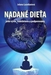 Nadané dieťa - Jeho vývin, vzdelávanie a podporovanie