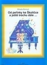 Od peřinky ke Školičce a ještě trochu dále...