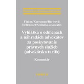 Vyhláška o odmenách a náhradách advokátov za poskytovanie právnych služieb (advokátska tarifa). Kome