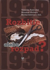 Rozbitie alebo rozpad?