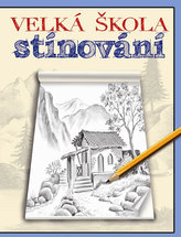 Velká škola stínování