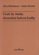 Úvod do štúdia slovenskej ľudovej hudby