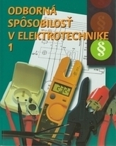 Odborná spôsobilosť v elektrotechnike 1. časť 4.upravené vydanie