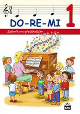 DO-RE-MI 1 Zpěvník pro předškoláky