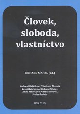 Človek, sloboda, vlastníctvo