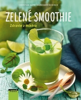 Zelené smoothie- Zdravie z mixéra