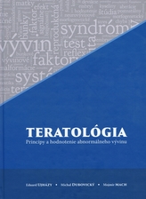 Teratológia - princípy a hodnotenie abnormálneho vývinu