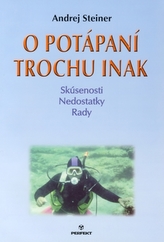 O potápaní trochu inak - Skúsenosti Nedostatky Rady