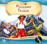 CD-Najkrajšie rozprávky 14-Palculienka, Tri groše