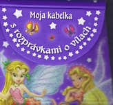 Moja kabelka s rozprávkami o vílach