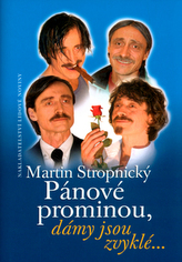 Pánové prominou, dámy jsou zvyklé