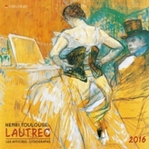 Nástěnný kalendář - Henri Toulouse - Lautrec 2016