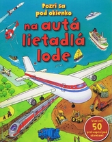 Všetko, čo jazdí, pláva a lieta