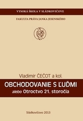 Obchodovanie s ľuďmi alebo Otroctvo 21. storočia