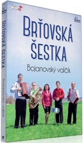Brťovská šestka - Bojanovský valčík - DVD