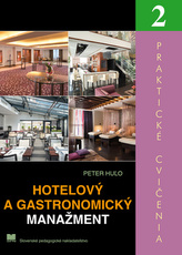 Hotelový a gastronomický manažment - Praktické cvičenia 2