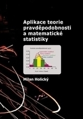 Aplikace teorie pravděpodobnosti a matematické statistiky