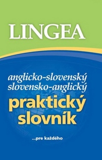 Anglicko-slovenský,slovensko-anglický praktický slovník- 3.vydanie Anglicko-slovenský,slovensko-anglický praktický slovník- 3.vydanie