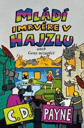 Mládí imrvére v hajzlu