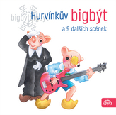 Hurvínkův bigbýt a 9 dalších scének - CD