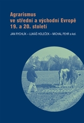 Agrarismus ve střední a východní Evropě 19. a 20. století