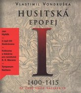 Husitská epopej I. - Za časů krále Václava IV.