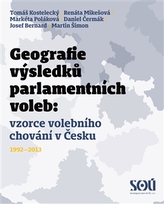 Geografie výsledků parlamentních voleb: prostorové vzorce volebního chování v Česku 1992-2013