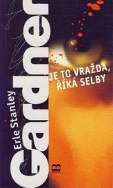 Je to vražda, říká Selby