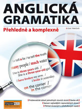 Anglická gramatika - Přehledně a komplexně