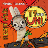 TvMiniUni - Flegyho výběr - CD